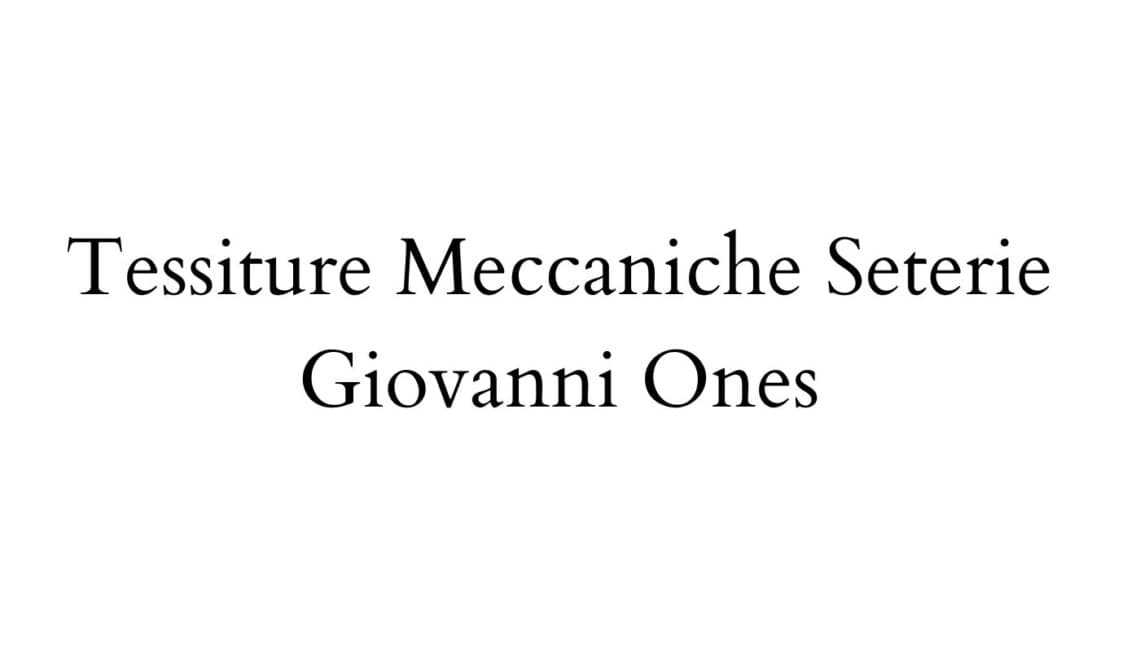 Tessiture Meccaniche Seterie Giovanni Ones