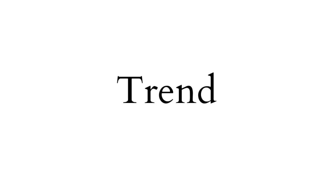 Trend.