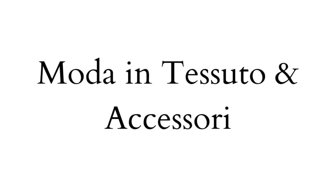 Moda in Tessuto & Accessori